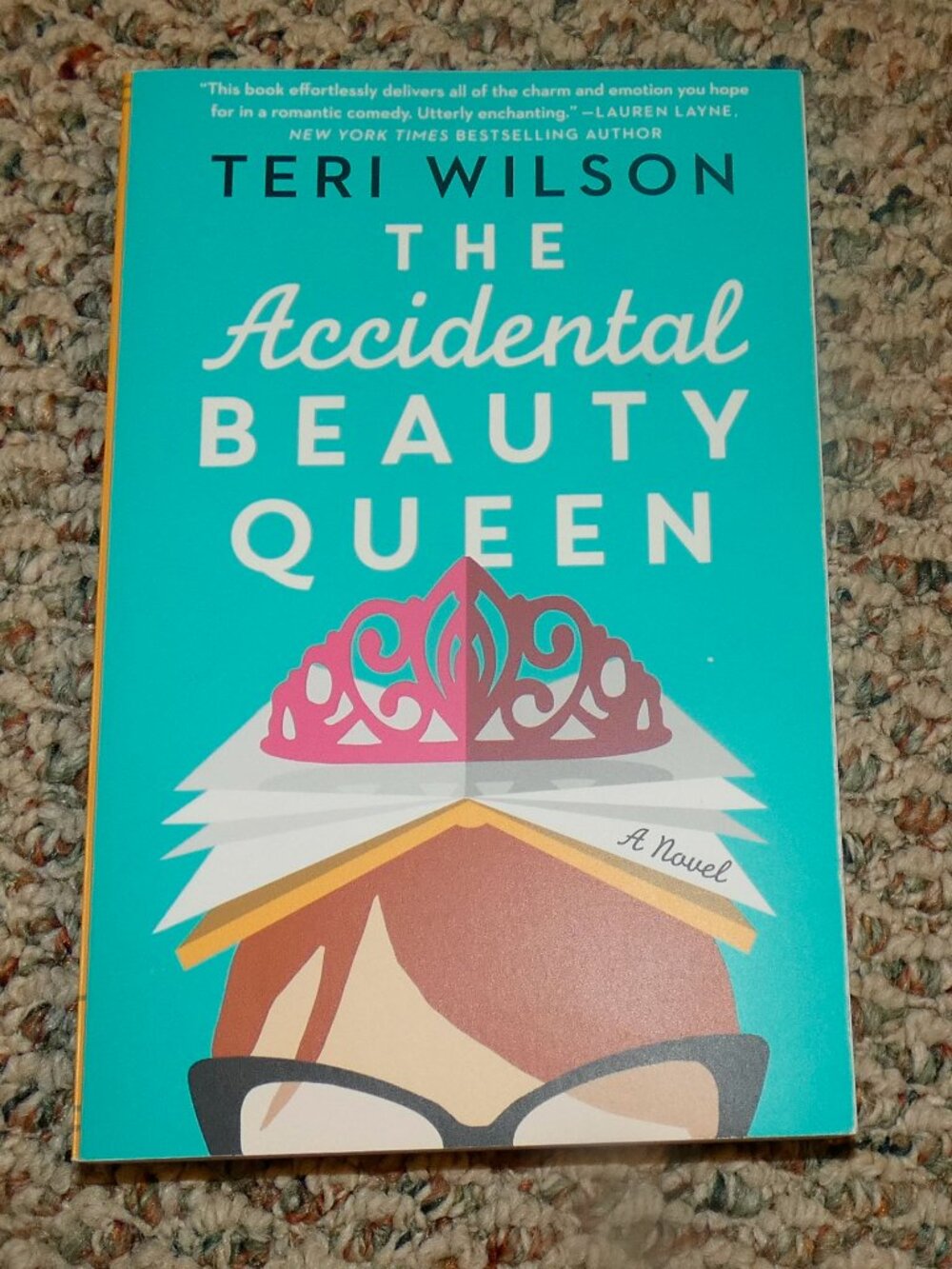 The Accidental Beauty Queen by Teri Wilson